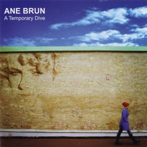 This Voice – Ane Brun 选自《A Temporary Dive》专辑