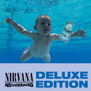 Smells Like Teen Spirit – Nirvana 选自《Nevermind (Deluxe Edition)》专辑